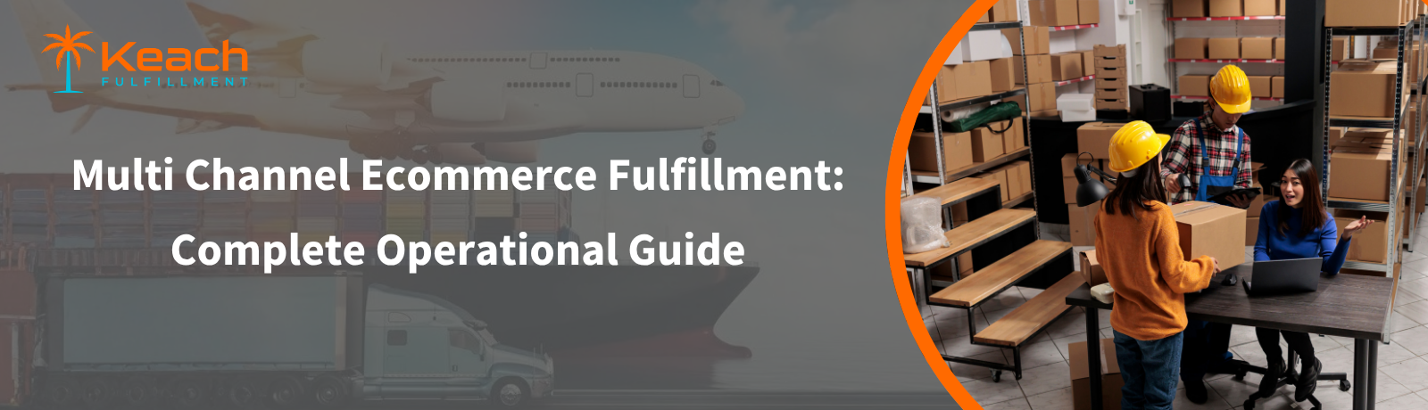 Multi Channel Ecommerce Fulfillment Complete Operational Guide