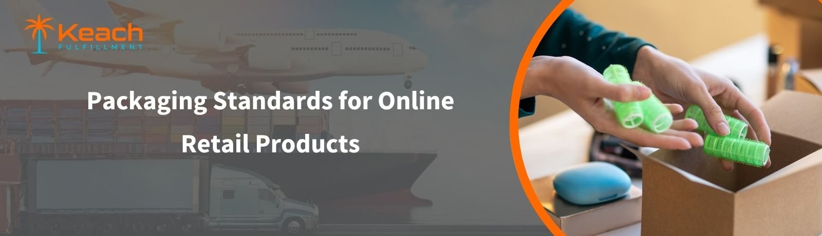 Packaging Standards for Online Retail Products
