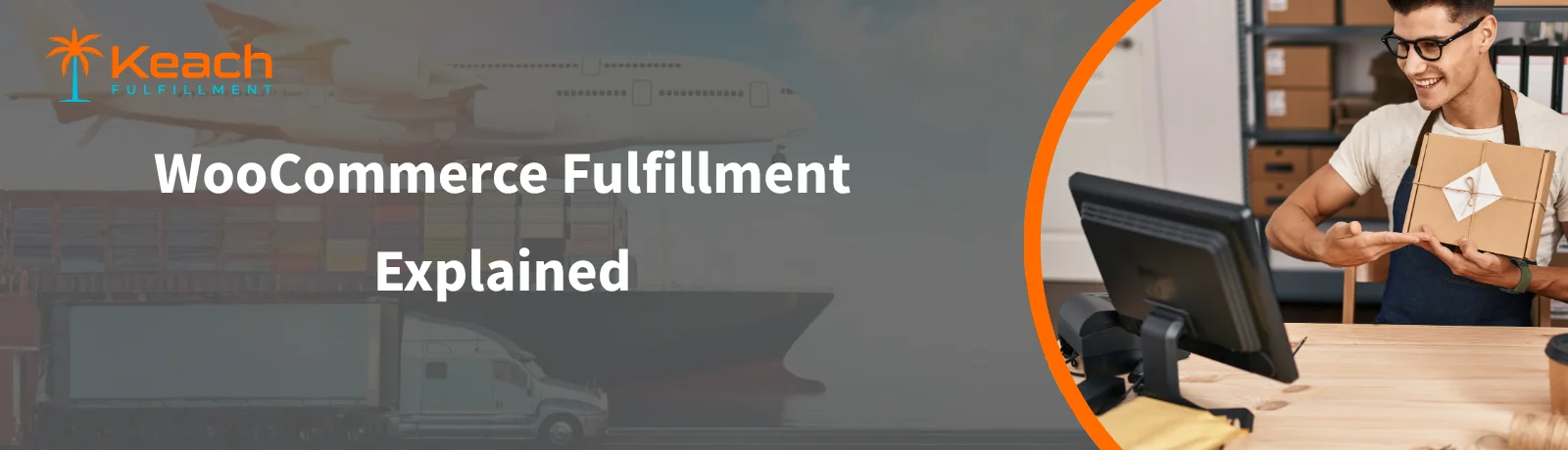 WooCommerce Fulfillment Explained