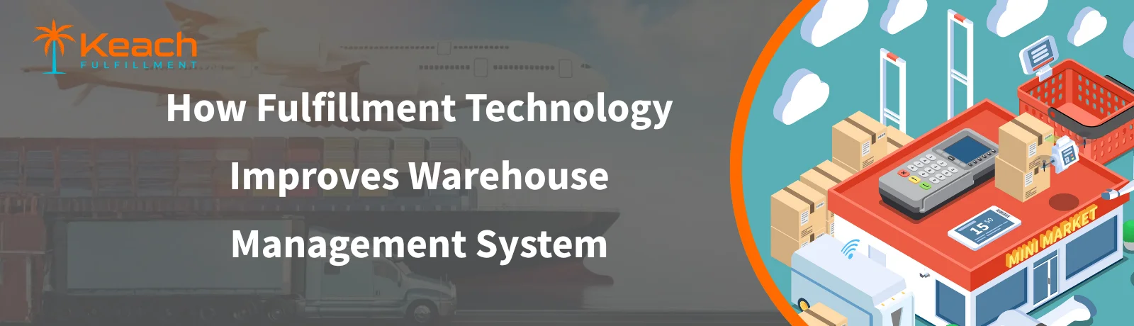 How Fulfillment Tech Improves Warehouse Management System